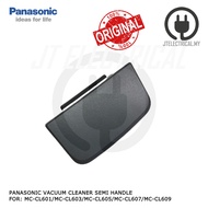 Panasonic MC-CL601 MC-CL603 MC-CL605 MC-CL607 MC-CL609 Vacuum Cleaner Semi Handle