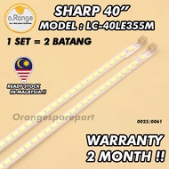 LC-40LE355M SHARP 40" LED TV BACKLIGHT (LAMPU TV) SHARP 40 INCH LED TV BACKLIGHT LC40LE355M 40LE355M