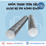SPECIAL ROUND ALUMINUM BAR A6061 HQ Phi 40mm (D40) aluminium profile aluminium tube