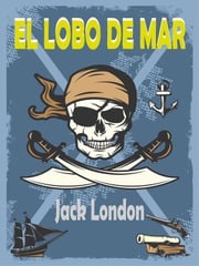 El Lobo De Mar Jack London