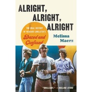[100% Original Books] - Alright, Alright, Alright - The Oral History of Ric by Melissa Maerz (US edi