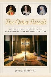 The Other Pascals John J. Conley, S.J.