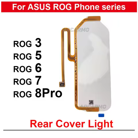 Rear Back Cover Light Lamp Repair Parts For ASUS ROG Phone 5 6 7 8 8Pro 3 ZS673KS ROG3 Rog5 ROG7 Rog