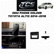 TCS TOYOTA ALTIS 2014-2018 CAR OEM SERIES PHONE HOLDER PLUG AND PLAY ACCESSORIES PEMEGANG TELEFON KE