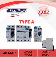 MAXGUARD 40A 2 POLE 30mA / 4 POLE 30mA / 2 POLE 100mA TYPE A  ELCB ( RCCB )