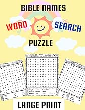 LARGE PRINT BIBLE NAMES WORD SEARCH PUZZLE: LARGE PRINT BIBLE NAMES WORD SEARCH PUZZLE FOR KIDS AND 