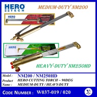 HERO TECH CUTTING TORCH W037-019 NM200 MEDIUM-DUTY CUTTING TORCH | W037-020 NM250HD HEAVY-DUTY HERO 