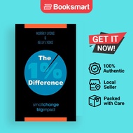 The 1% Difference: Small Change-Big Impact by Murray Lyons (Author), Kelly Lyons (A - 9781463412548