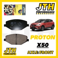 TAIHOAUTO JTH PERFORMANCE Front Brake Pad Proton X50 Disc Break Pad Depan Brek Made In Malaysia
