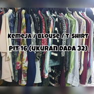 Bundle-(Pit 16)Baju Blouse Kemeja T-Shirt Longsleeve Shortsleeve Sleeveless Lengan panjang pendek Wanita Perempuan Murah