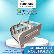 (LIVE) External Label Roll Holder BLUEPRINT Printer TD110X TD110D Receipt A6 2in1 Outer Roll Plastic
