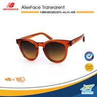 New Balance Collection นิวบาลานซ์ แว่นกันแดด แว่นกรองแสง Alex Face Shiny Black NB06214ZX-ALX-51 / Alex Face Transprarent NB02020ZX-ALX-49 (6200)