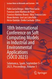 18th International Conference on Soft Computing Models in Industrial and Environmental Applications (SOCO 2023) Pablo García Bringas