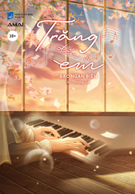 Trăng Đến Vì Em - Amak Books - Tiểu Thuyết Đam Mỹ