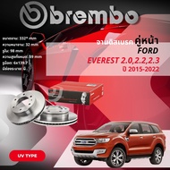 FORD EVEREST 2015-2022 จานดิสเบรค  BREMBO UV หน้า 1 คู่ 2 จาน 106474 09 C520 11 Everest15Raptor Fron