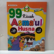 99 ASMAUL HUSNA STORY BOOK. FOR PAUD-TK-SD