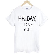 FRIDAY, I LOVE YOU短袖T恤-2色 星期五,我愛你 文青 藝術 設計 時髦 文字 時尚