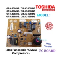 Toshiba Fridge PC Board GR-A39, GR-A43, GR-A48, GR-AG39, GR-AG43, GR-A48 (PANASONIC/GMCC COMPRESSOR)