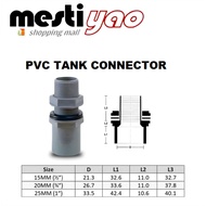 15mm/20mm/25mm Pvc Tank Connector/Pvc Fitting Connector/Plumbing Fitting/Penyambung Tangki PVC
