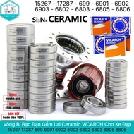 VICARCH Bicycle Ceramic Hybrid Bearings 15267 17287 18307 699 6901 6902 6903 6802 6803 6805 6806