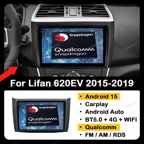 Android 15 Car Radio For Lifan 620EV 650EV 2015 - 2019 Head Unit 4G LTE 5G WIFI Qualcomm QLED Multim