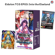 Eidolon TCG EP03 Into the Elseland Booster ไอโดลอน ชุดเสริม