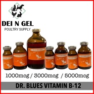 ♨ ◺ ♝ Dr Blues B12 Injectable for Gamefowl Use Only