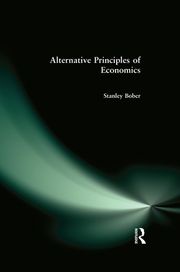 Alternative Principles of Economics Stanley Bober