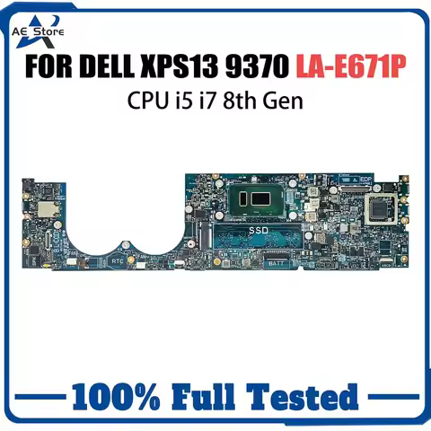 Laptop Motherboard For DELL XPS13 9370 N01X1 LA-E671P CN-0N01X1 Computer Mainboard with I5 I7 8th CP
