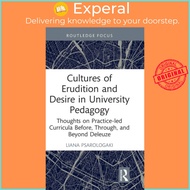 Cultures of Erudition and Desire in University Pedagogy - Thoughts on Pract by Liana Psarologaki (UK