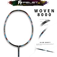 FELET WOVEN 8000 4U 82gram 3U 86gram Badminton Racket 100% Original by FLEET