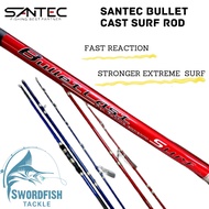 ROD, SANTEC BULLET CAST SURF ROD