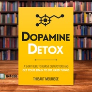 Dopamine Detox by Thibaut Meurisse [High Quality Paperback]