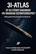 3I-ATLAS Et si c’était vraiment un vaisseau extraterrestre ?: Discussion d’un humain et d’une IA