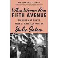 New Release_Eng/Indo_When Women Ran Fifth Avenue: Glamour and Power at the Dawn of American Fashion