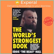 The World's Strongest Book - Ten Lessons in Strength and Resilience from the Legen by Eddie Hall (UK