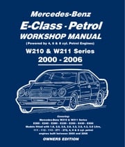 Mercedes E Class Petrol Workshop Manual W210 &amp; W211 Series Gordon Lund