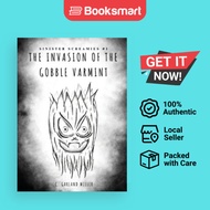 The Invasion Of The Gobble Varmint - Paperback - English - 9798988887607