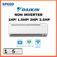[SABAH ONLY] Daikin Non-Inverter R32 Air Conditioner 1HP/ 1.5HP/ 2HP/ 2.5HP/ 3HP DAIKIN 冷气
