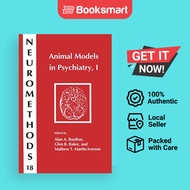Animal Models in Psychiatry, I by Alan A. Boulton (editor), Glen B. Baker (editor),  | 9780896031982