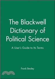 46948.Blackwell Dictionary Of Political Science - A User'S Guide To Its Terms