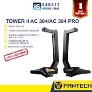 Fantech Tower II AC304 / AC304 Pro Headset Stand ( RGB and Non-RGB )