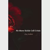 No More Sickle Cell Crisis: A bone marrow transplant success story