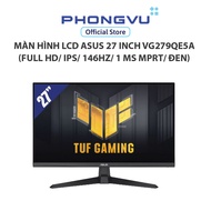 Màn hình LCD Asus 27 inch VG279QE5A (Full HD/ IPS/ 146Hz/ 1 ms MPRT/ Đen) - Bảo hành 36 tháng