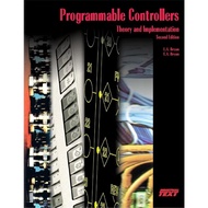 Programmable Controllers Theory and Implementation Subsequent Edition - L. A. Bryan Bryan Bryan Brya