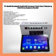 Carman 9 Inch Gen 2 Android Headunit TV Memory 4/64 Free Parking Camera