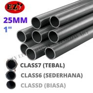 1" 25MM PVC PIPE CLASS D CLASS 6 CLASS 7  [ 1 KAKI ]
