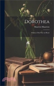 Dorothea: A Story of the Pure in Heart