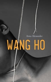 Wang Ho Arno Alexander