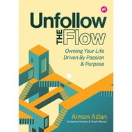 AIMAN AZLAN : UNFOLLOW THE FLOW